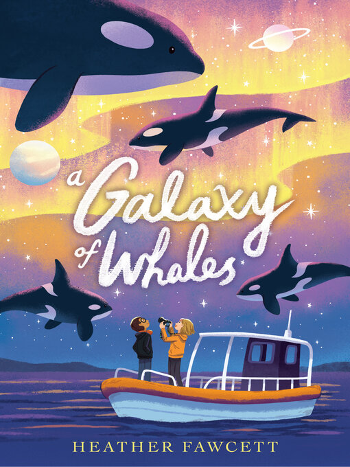 Title details for A Galaxy of Whales by Heather Fawcett - Wait list